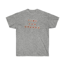 Load image into Gallery viewer, Time To Change