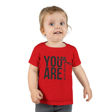Load image into Gallery viewer, You Are Enough Toddler T-Shirt, Inspirational Kids Tee, Motivational Gift for Toddlers, Cute Toddler Apparel, Everyday Wear, Birthday Gift
